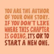 You are the author of your own story. If you don't like where this chapter is going, it's ok to start a new one.