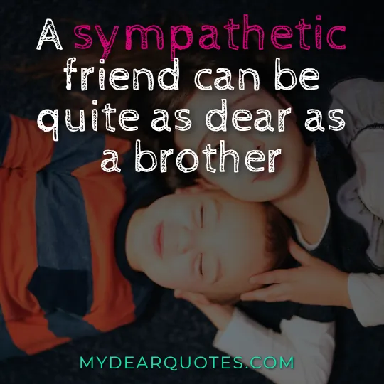 best quotes for brother from another mother