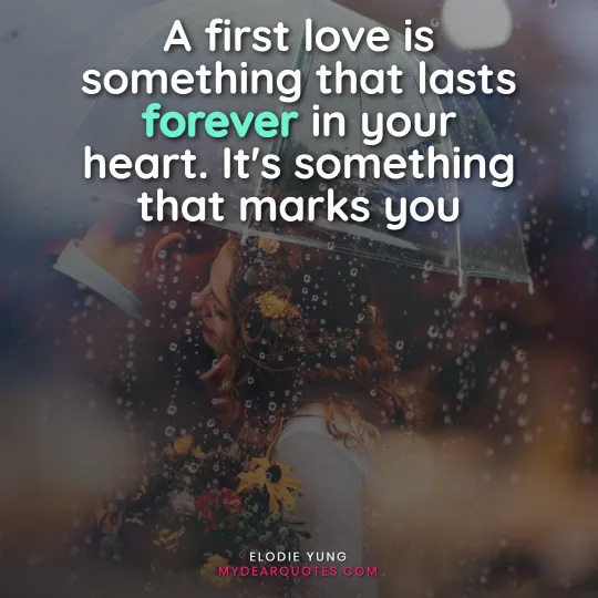 remembering your first love quotes