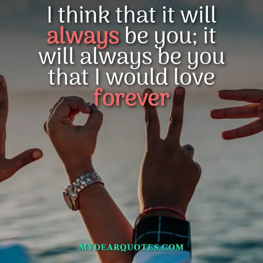 it will always be you quotes