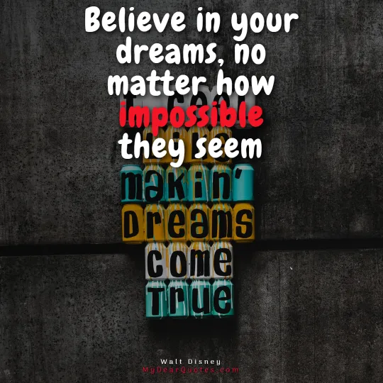 believe in your dreams quotes