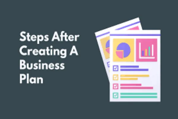 steps after crafting a business plan