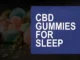 CBD Gummies for Sleep