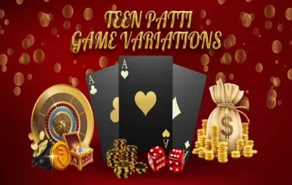 Graphic promoting Teen Patti game variations featuring playing cards, poker chips, dice, and a money bag on a red background.