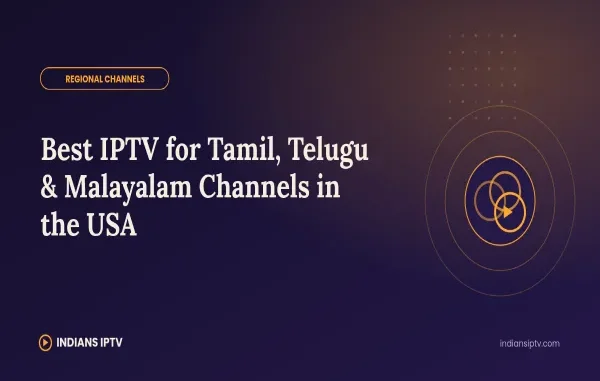 Banner with title "Best IPTV for Tamil, Telugu & Malayalam Channels in the USA" on a dark purple background by Indians IPTV.
